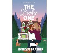 The Lucky One: a Sweet Goldilocks Rom-Com Retelling