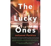 Julianne Pachico – The Lucky Ones – Faber & Faber