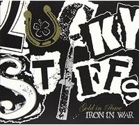 The Lucky Stiffs - Gold Peace Iron in War [Import]