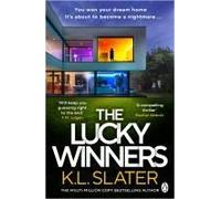 The Lucky Winners: The tense and addictive Richard & Judy Book Club Pick from the Sunday Times bestselling author, where a dream home becomes a nightmare...