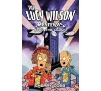 The Lucy Wilson Mysteries: Stop The Clock!