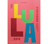 The Lula cafe cookbook Jason Hammel (Auteur)