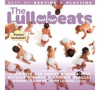 THE LULLABEATS BEST of BEDTIME & PLAYTIME - La berceuse pour endormir bébé