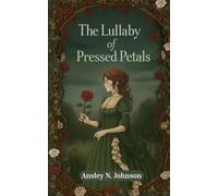 The Lullaby of Pressed Petals