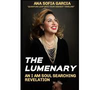 The Lumenary: An I Am Soul Searching Revelation