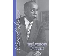 The Luminous Darkness