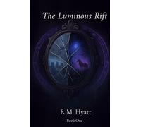 The Luminous Rift: Book One in the Hornbound Series