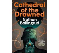The Lunar Gothic Trilogy - Cathedral of the Drowned - Nathan Ballingrud - Titan Books - ebook (ePub) - Livre