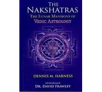 The Lunar Mansions Of Vedic Astrology