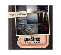 The Lunatics - The Lunatics: Tu i Teraz [CD]