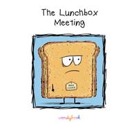 The Lunchbox Meeting: A Funny Picture Book About Teamwork, Sharing and Social Skills for Kids Ages 3-7