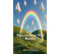 The Lunchbox Thief Mystery: A Code Cracker Kids Mystery