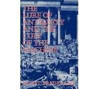 The Lure Of Antiquity And The Cult Of The Machine