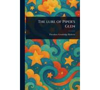 The Lure of Piper's Glen