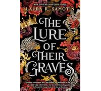 The Lure of Their Graves: Book two of The Cursed Crown series