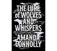 The Lure of Wolves and Whispers