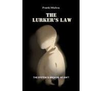 The Lurker's Law : The System Is Broken. He Isn't Paperback Book By Pratik Mishra