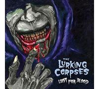 The Lurking Corpses - Lust for Blood [Import]