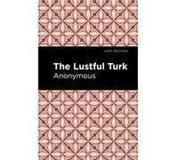 The Lustful Turk by Anonymous Anonymous (Auteur)