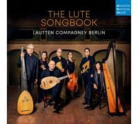 THE LUTE SONGBOOK - LAUTTEN COMPAGNEY/KATSCHNER,WOLFGANG CD NEUF