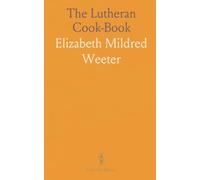 The Lutheran Cook-Book