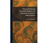 The Lutheran Graded Series of Sunday School Materials