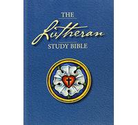 The Lutheran Study Bible: English Standard Version
