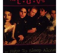 The Luv's - Hate to Sleep Alone (UK Import)