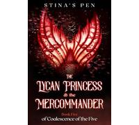 The Lycan Princess & the Mercommander