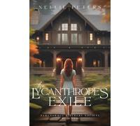 The Lycanthrope's Exile: Paranormal Literary Society, Book Two