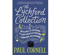 The Lychford Collection Book 1: Witches of Lychford, the Lost Child of Lychford, a Long Day in Lychford