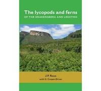 The Lycopods and Ferns of the Drakensberg and Lesotho - [Version Originale] Inconnu (Auteur)
