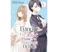 The Lying Bride And The Same-Sex Marriage Debate Vol. 1 Paperback Book By Kodama Naoko