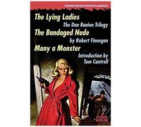 The Lying Ladies / The Bandaged Nude / Many A Monster