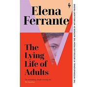 The Lying Life of Adults: A SUNDAY TIMES BESTSELLER