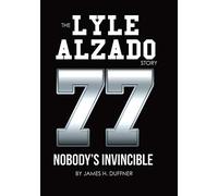 The Lyle Alzado Story Nobody's Invincible
