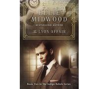 The Lyon Affair: A French Resistance novel