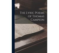 The Lyric Poems Of Thomas Campion