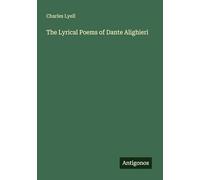 The Lyrical Poems of Dante Alighieri