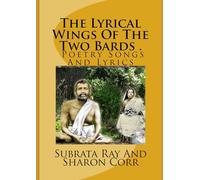 The Lyrical Wings Of The Two Bards : Poet Subrata Ray And Sharon Corr: Lyrical Wings