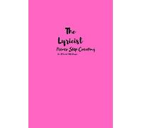 The Lyricist: Song Writing Journal V.1.05 Staff Paper Notebook With Lined Pages For Lyrics And Manuscript Paper For Notes, Lyrics And Music. For Musicians, Music Lovers, Students, Songwriting. Book No