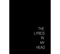 The Lyrics In My Head Songwriting Journal: Blank Sheet Music Notebook 12 Staff (Staves) For Musicians, Notebook Composition Journal Soft Matte Cover