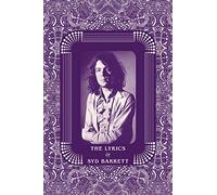 Rob Chapman – The Lyrics of Syd Barrett – Omnibus Press