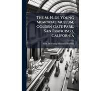 The M. H. de Young Memorial Museum, Golden Gate Park, San Francisco, California