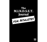 The M.I.N.D.S.E.T. Journal For Athletes