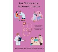 The M Journals: Becoming Undone