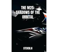 THE M25: SHADOWS OF THE ORBITAL