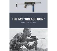 The M3 Grease Gun