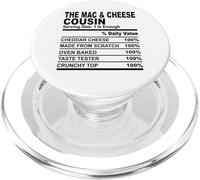 The mac & cheese cousin nutrition fact fun cousins hommes femmes PopSockets PopGrip pour MagSafe
