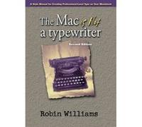 The Mac Is Not a Typewriter Robin Williams (Auteur)